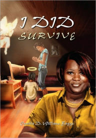 Title: I Did Survive, Author: Cynthia D. Williams-Buggs