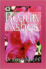 Beauty For Ashes