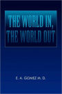 The World In, The World Out