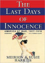 The Last Days of Innocence: America at War, 19171918
