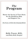 The Program: The Brain-Smart Approach to the Healthiest You - The Life-Changing 12-Week Method