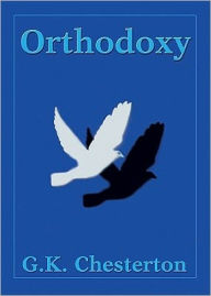 Title: Orthodoxy, Author: G. K. Chesterton