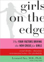 Girls on the Edge: The Four Factors Driving the New Crisis for Girls
