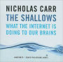 The Shallows: What the Internet Is Doing to Our Brains