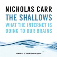 The Shallows: What the Internet Is Doing to Our Brains