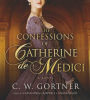 The Confessions of Catherine de Medici