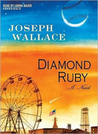 Title: Diamond Ruby, Author: Joseph Wallace