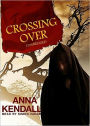 Crossing Over (Soulvine Moor Chronicles Series #1)