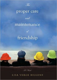 The Proper Care and Maintenance of Friendship