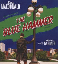 The Blue Hammer: A Lew Archer Novel