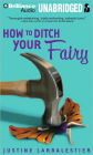 How to Ditch Your Fairy