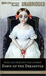 Pride and Prejudice and Zombies: Dawn of the Dreadfuls