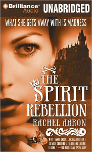 The Spirit Rebellion (Legend of Eli Monpress Series #2)
