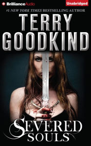 Title: Severed Souls (Richard and Kahlan Series #3), Author: Terry Goodkind