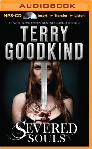 Title: Severed Souls (Richard and Kahlan Series #3), Author: Terry Goodkind