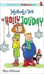 Title: The Holly Joliday (Judy Moody and Stink Series #1), Author: Megan McDonald