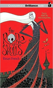 The Robe of Skulls (Tales from the Five Kingdoms Series #1)