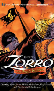 Zorro and the Pirate Raiders: A Radio Dramatization