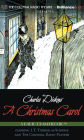 Charles Dickens' A Christmas Carol: A Radio Dramatization