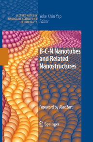 Title: B-C-N Nanotubes and Related Nanostructures, Author: Yoke Khin Yap