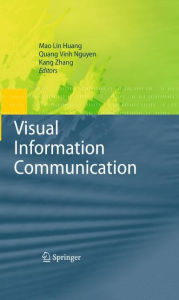 Title: Visual Information Communication / Edition 1, Author: Mao Lin Huang
