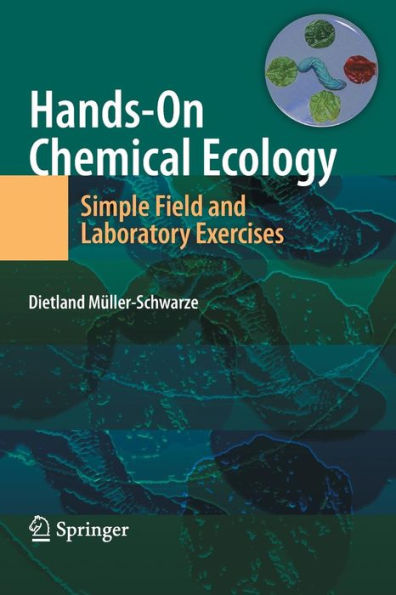 Hands-On Chemical Ecology:: Simple Field and Laboratory Exercises / Edition 1