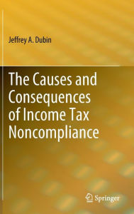 Title: The Causes and Consequences of Income Tax Noncompliance, Author: Jeffrey A. Dubin