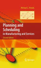 Planning and Scheduling in Manufacturing and Services / Edition 2