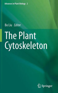 Title: The Plant Cytoskeleton, Author: Bo Liu