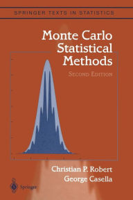 Title: Monte Carlo Statistical Methods / Edition 2, Author: Christian Robert