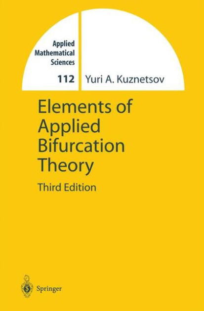 Barnes　by　Edition　Kuznetsov　Elements　Hardcover　Yuri　of　Bifurcation　9780387219066　Applied　Theory　Noble®