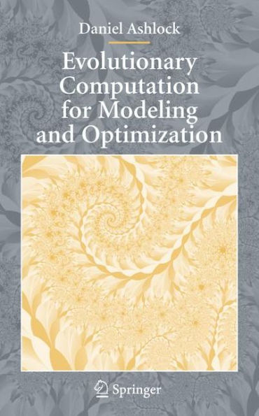 Evolutionary Computation for Modeling and Optimization / Edition 1