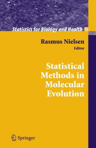 Title: Statistical Methods in Molecular Evolution / Edition 1, Author: Rasmus Nielsen