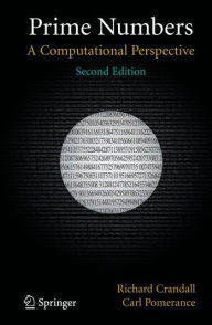 Title: Prime Numbers: A Computational Perspective / Edition 2, Author: Richard Crandall