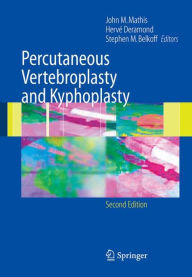 Percutaneous Vertebroplasty and Kyphoplasty / Edition 2