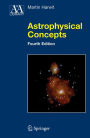 Astrophysical Concepts / Edition 4