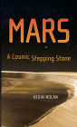 Mars, A Cosmic Stepping Stone: Uncovering Humanity's Cosmic Context / Edition 1