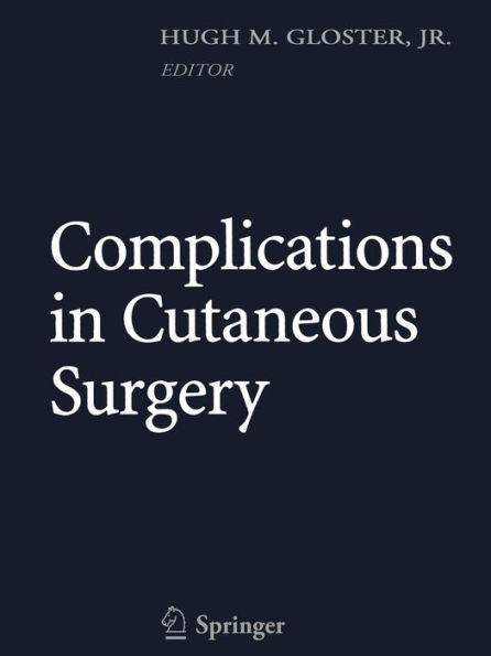 Complications in Cutaneous Surgery / Edition 1