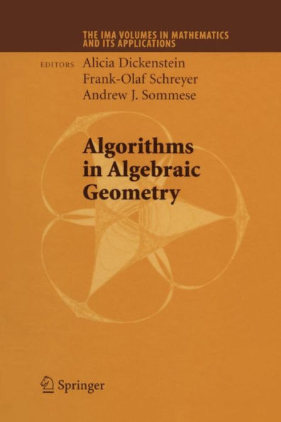 Algorithms in Algebraic Geometry / Edition 1