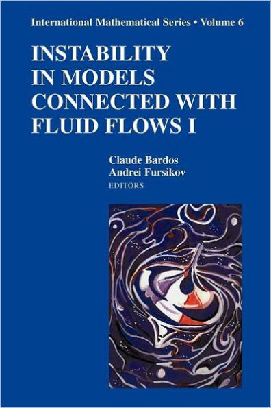 Instability in Models Connected with Fluid Flows I / Edition 1