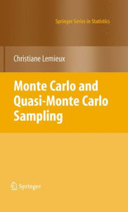 Title: Monte Carlo and Quasi-Monte Carlo Sampling / Edition 1, Author: Christiane Lemieux