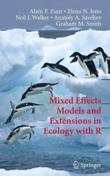 Mixed Effects Models and Extensions in Ecology with R / Edition 1