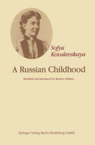 Title: A Russian Childhood / Edition 1, Author: S. Kovalevskaya