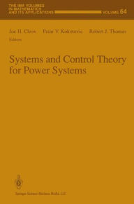 Title: Systems and Control Theory For Power Systems / Edition 1, Author: Joe H. Chow