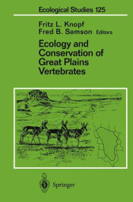Title: Ecology and Conservation of Great Plains Vertebrates / Edition 1, Author: Fritz L. Knopf