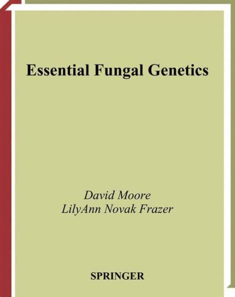 Essential Fungal Genetics / Edition 1