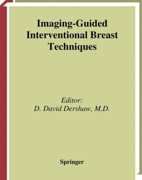 Imaging-Guided Interventional Breast Techniques / Edition 1