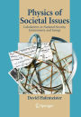 Physics of Societal Issues: Calculations on National Security, Environment, and Energy / Edition 1