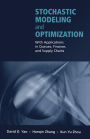 Stochastic Modeling and Optimization: With Applications in Queues, Finance, and Supply Chains / Edition 1