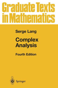Title: Complex Analysis / Edition 4, Author: Serge Lang
